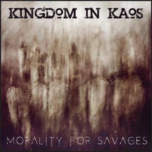 Kingdom In Kaos : Morality for Savages